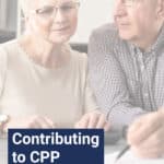 Get an accurate estimate of your future CPP retirement pension with and without the additional earnings/contributions that you will make.