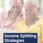 Income splitting is a strategy where couples try to move income from a spouse in a higher tax bracket to a spouse that is in a lower tax bracket.