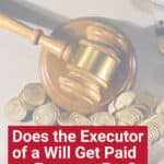 Wondering how executor compensation works, and how much executors can expect to be paid? Here's a hint: it depends on the province you reside in.